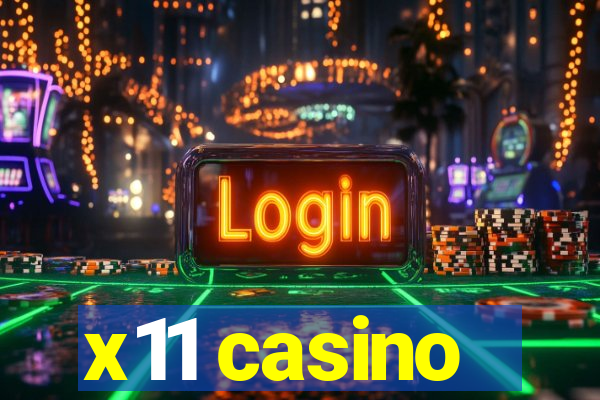 x11 casino